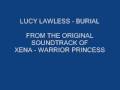 LUCY LAWLESS - BURIAL (audio only) 