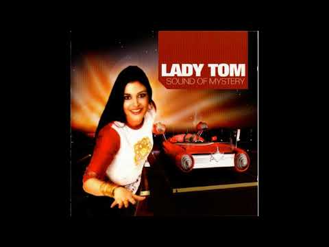 Lady Tom   Sound of Mystery 🔊🔊🔊