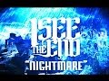 I See The End - "Nightmare" Official Lyric Video ...