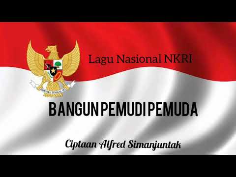 Bangun Pemudi Pemuda - Lagu Nasional Indonesia Lirik
