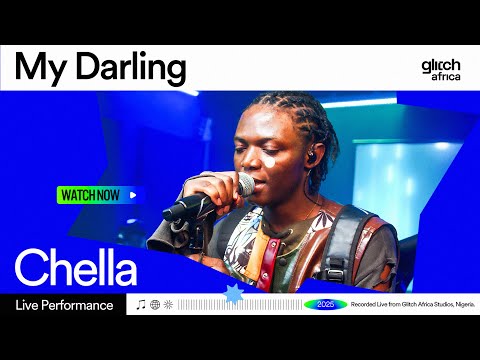 Chella -  My Darling | Glitch Sessions