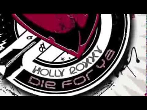 HOLLY ROXXY -  DIE FOR YA - LYRICS