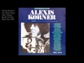 Alexis Korner (Blues Inc)-Oh lord don´t let them drop that atomic bomb
