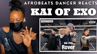 Afrobeats Dancer Reacts to KAI ‘ROVER’ Dance Practice
