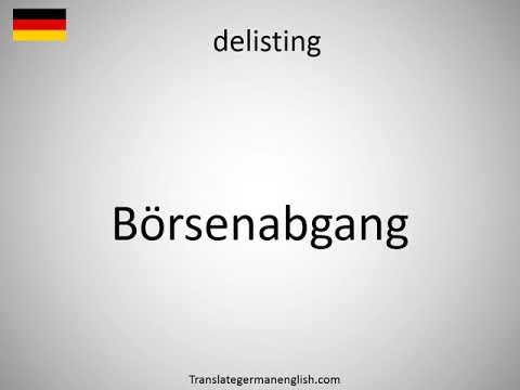 How to say delisting in German? (Börsenabgang)