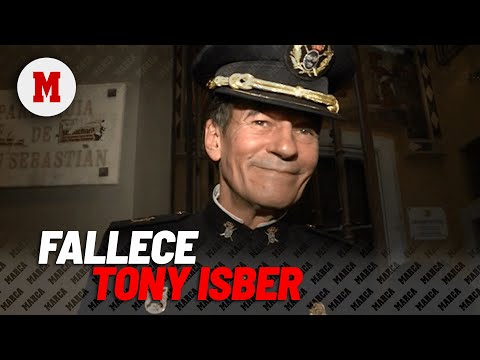 Muere el actor Tony Isbert a los 74 años I MARCA