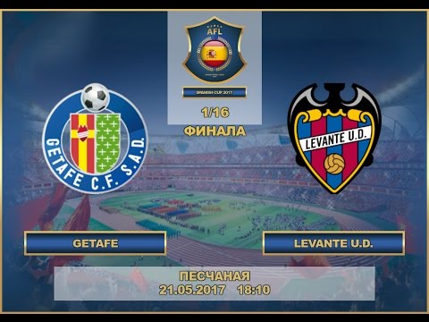 AFL 17.  Spain Cup.  Getafe-Levante U D , 1/16.