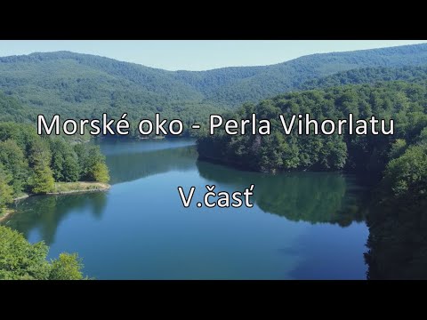 Morské oko - Perla Vihorlatu V.časť