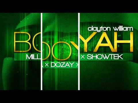 BooYah - Clayton William x Milla x Dozay x Showtek (Twerk Remix)