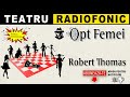 Robert Thomas Opt Femei Teatru Radiofonic
