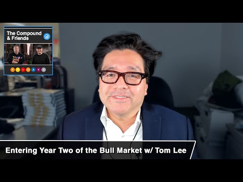 Entering Year Two of the Bull Market with Tom Lee | TCAF 114