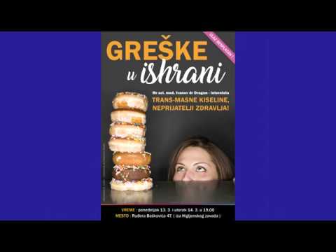 Greške u ishrani - Trans masne kiseline - mr sci. med. Ivanov dr Dragan