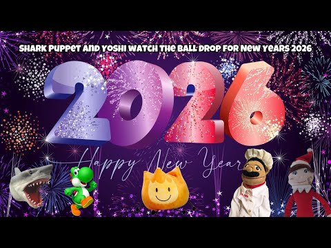 SB Movie: Shark Puppet and Yoshi watch the ball drop for New Years 2026!