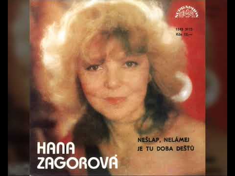 Hana Zagorová - Je tu doba dešťů (1985)