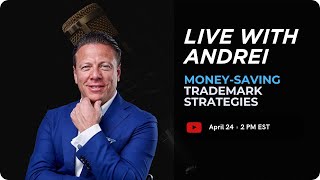 Live With Andrei - Ask Me Anything about Trademarks, Branding, Entrepreneurship