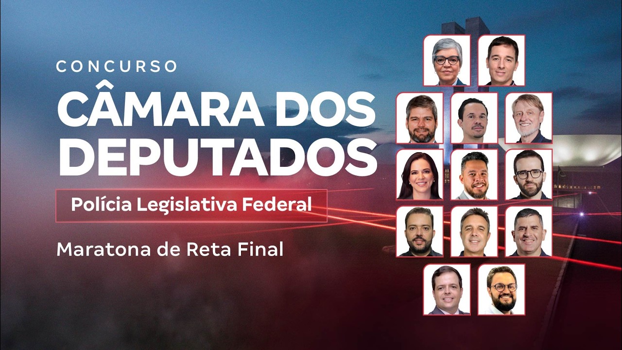 Concurso Câmara dos Deputados PLF | Maratona de Reta Final