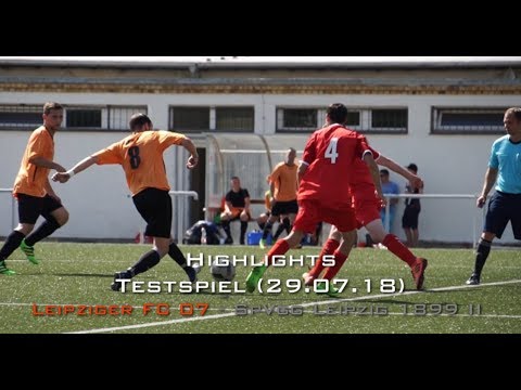 Highlights - 29.07.18 - Testspiel: Leipziger FC 07 - SpVgg Leipzig 1899 II