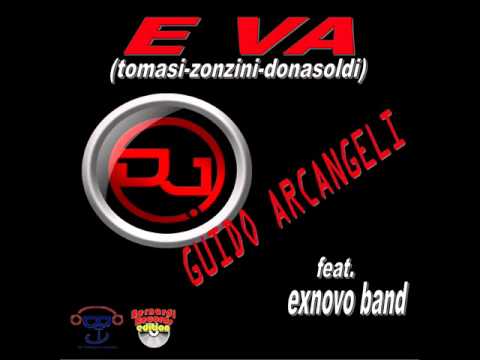 E VA (tomasi-zonzini-donasoldi) - Dj Guido Arcangeli feat. Exnovo band