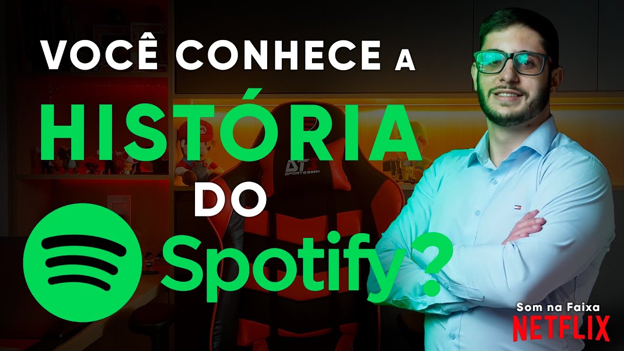 SPOTIFY - UMA HISTÓRIA DE SUCESSO