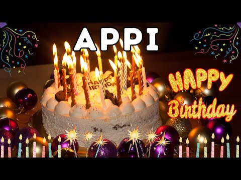 Happy Birthday Appi, Birthday of Appi, Best Birthday Wishes