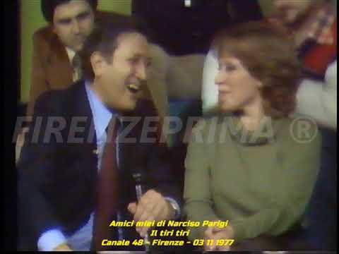 Amici Miei Narciso Parigi canta  Il tiri tiri. Canale 48 Firenze 03 11 1977