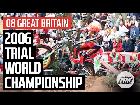 08 GREAT BRITAIN 🇬🇧 | 2006 TRIAL WORLD CHAMPIONSHIP