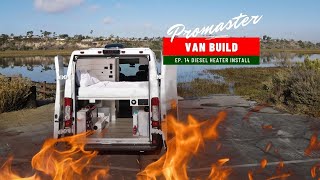 Promaster Van Build | Ep14 | How to Install a Diesel Heater