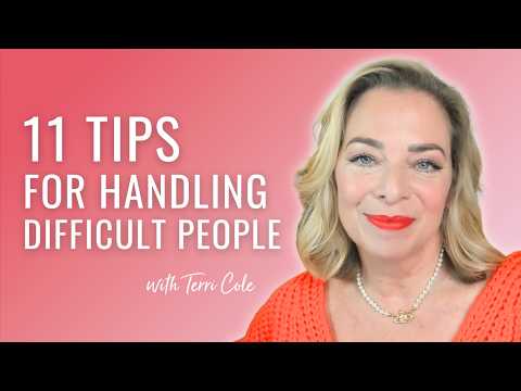 Don't Get Sucked Into Conflict: 11 Tips to Handle Difficult People - Terri Cole