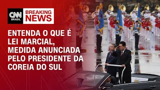 Entenda o que é lei marcial, medida anunciada pelo presidente da Coreia do Sul | BASTIDORES CNN
