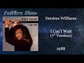 Deniece Williams — I Can't Wait (7" Version) — 1988