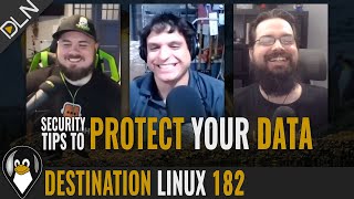 Destination Linux 182: Security Keys, Disk Encryption & Two Factor Authentication (2FA)