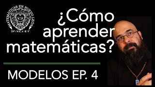¿Cómo aprender matemáticas? | Modelos (podcast) Ep. 4