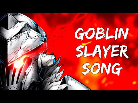GOBLIN SLAYER SONG - "Killing Spree" Original Song by @colestaggs