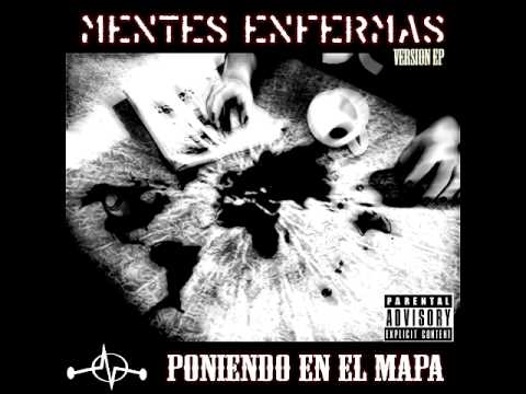EP Poniendo en el mapa- Mentes Enfermas (2013) CD COMPLETO drenaje producciones