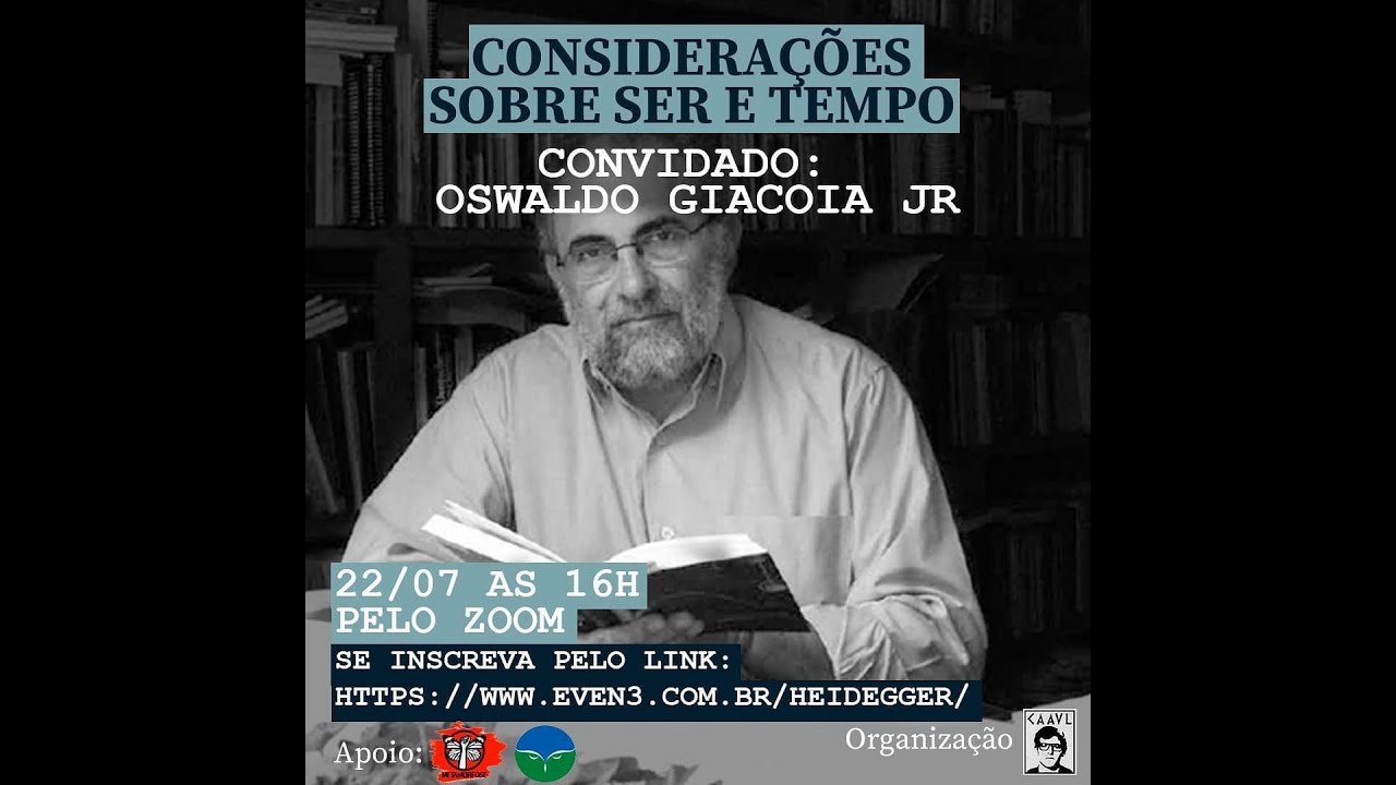 Abertura e Considerações sobre Ser e Tempo - Professor Oswaldo Giacoia Jr.