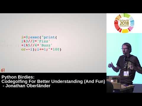 PyCon.DE 2018: Python Birdies: Codegolfing For Better Understanding (And Fun) - Jonathan Oberländer