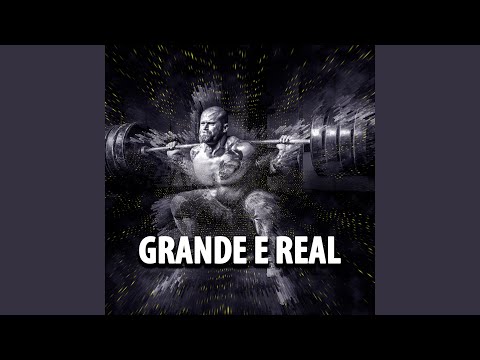 Grande e Real