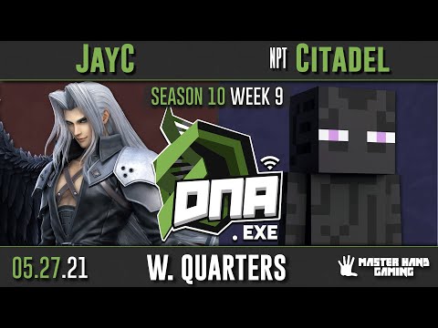 DNA.EXE S10:W9 - NPT | Citadel (Steve) Vs. JayC (Sephiroth) - W Quarterfinals