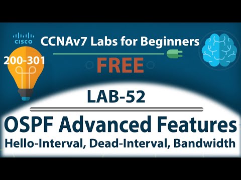 OSPF Advanced Features Lab 52| Step-by-Step | Hello & Dead Interval | Cisco CCNA OSPF Tutorial