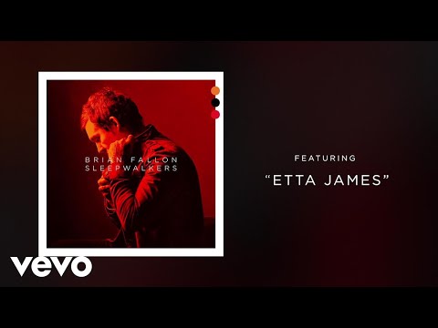 Brian Fallon - Etta James (Audio)