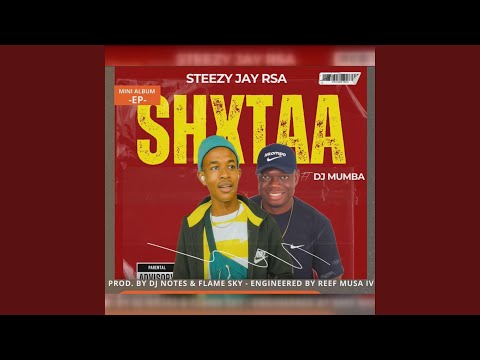 Shxtaa (feat. Steezy Jay Rsa)