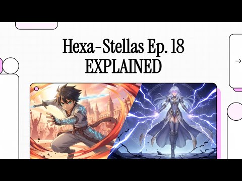 【The Hexa-Stellas】 Ep.18: The Reverse Scale! Kamui's Rage & The One-Hit Kill (觸碰逆鱗！神威暴怒與一擊必殺)