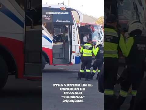 OTRA VICTIMA TERMINAL OTAVALO2026