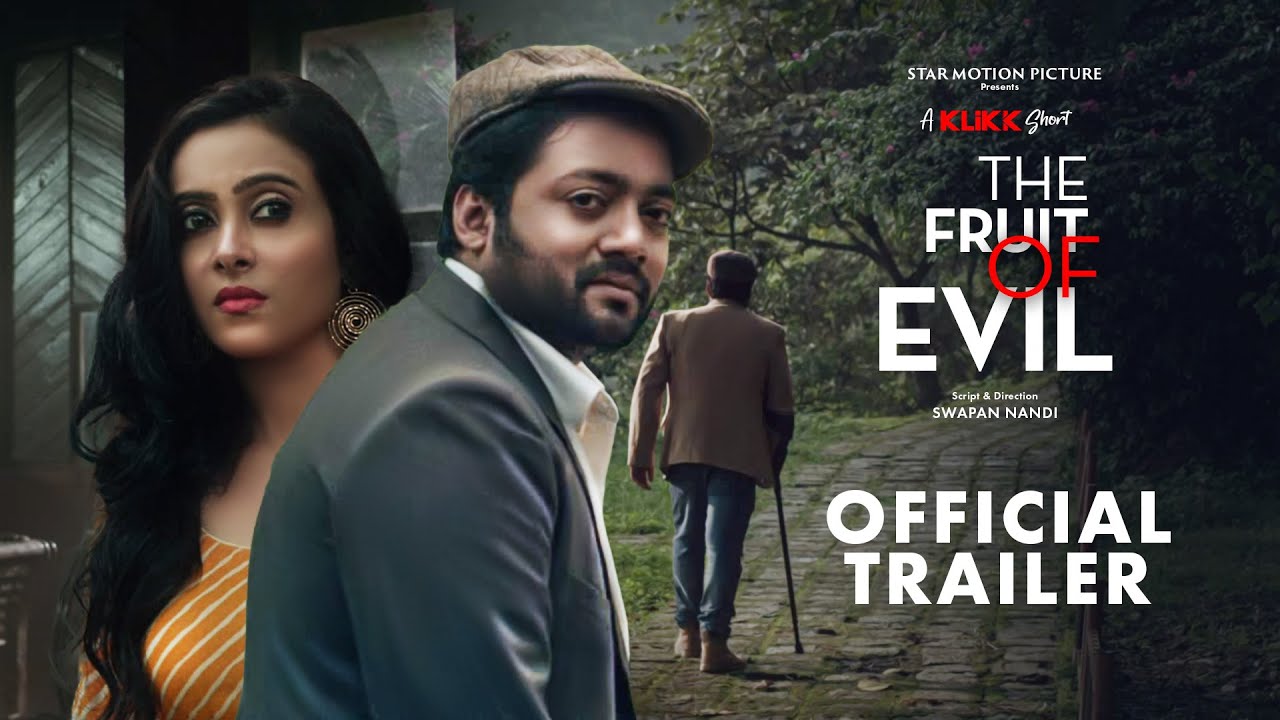The Fruit Of Evil | Official Trailer | Bangla Short Film | Puja | Shrimoyee | Shantanu | KLiKK