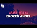 Arash feat. Helena - Broken Angel (Lyrics)