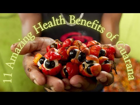 11 Amazing Health Benefits of Guarana