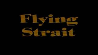 FLYING STRAIT  ( Line Dance )