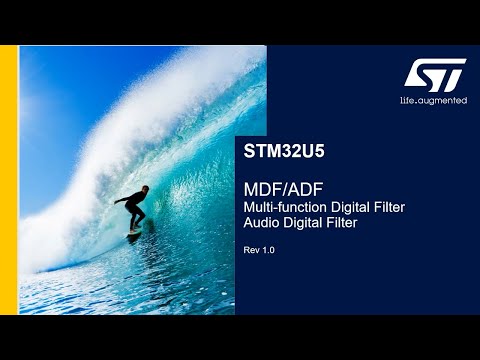 STM32U5 OLT - Peripheral Multi Digital Filter (MDF) and Audio Digital Filter (ADF)
