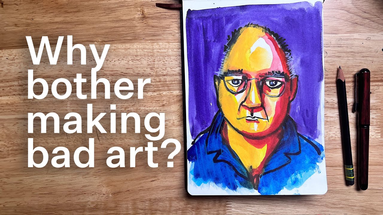 Even bad art is good for you.