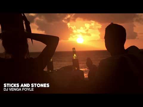 Dj Venga Foyle - Sticks And Stones